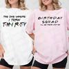 The One Where I Turn Forty T-Shirt for Women 40th Birthday Party Tees Friends Drinking Squad Shirt Fashion Graphic Female Tops