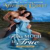 This Much Is True by Vivienne Lorret Paperback Book 9780063352506