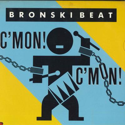 12inch Record BRONSKI BEAT - C'mon! C'mon! L12P7112 London Records 1986 Japan Pop Used