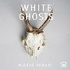 White Ghosts by Katie Hale Paperback Book 9781913437664