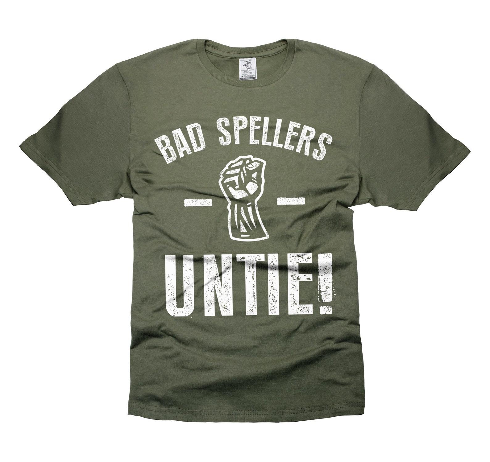 Funny Bad Spellers Untie T-Shirt: Humor English Grammar Tee 3XL