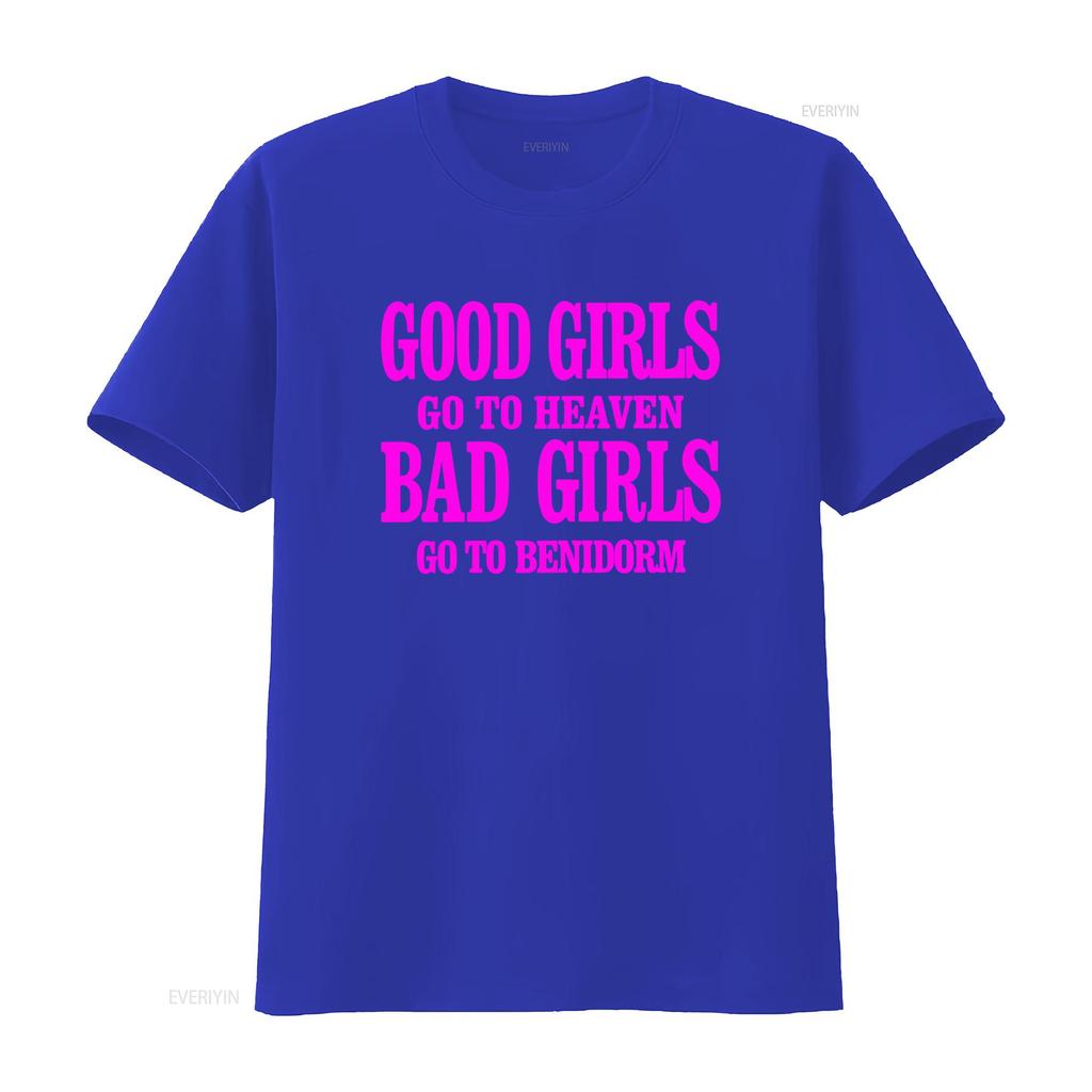 Good Girls Go To Heaven Bad Benidorm T Shirt Top 3048 Vintage Washed Casual Soft Homme Breathable Top For Everyday Wear