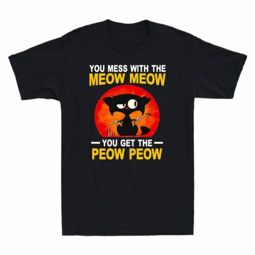

Black Cat You Mess With The Meow Meow You Get The Peow Peow Retro Men039;s T-Shirt Unisex T-Shirt XL
