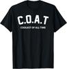 COAT Nejpohodovější všech dob Vtipné tričko pro cool kluky Přátele Rodinu Unisex Tričko
