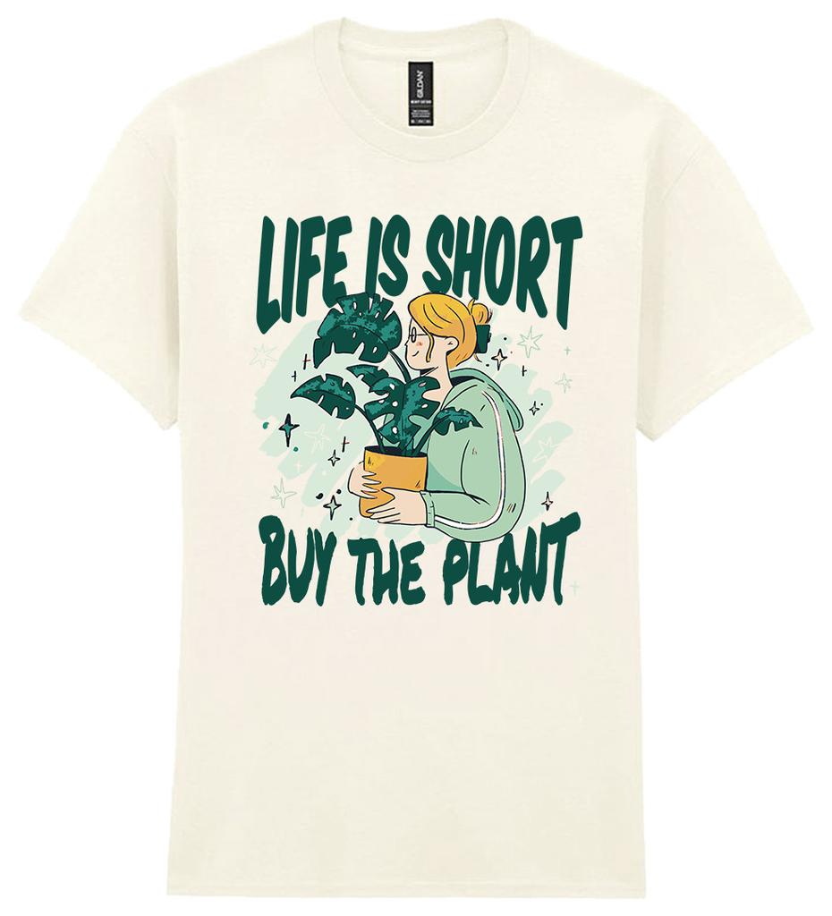 Life Is Short Buy The Plant T-Shirt Mens Womens Tees Top Funny Gift Botanist Unisex Mens Womens Gift