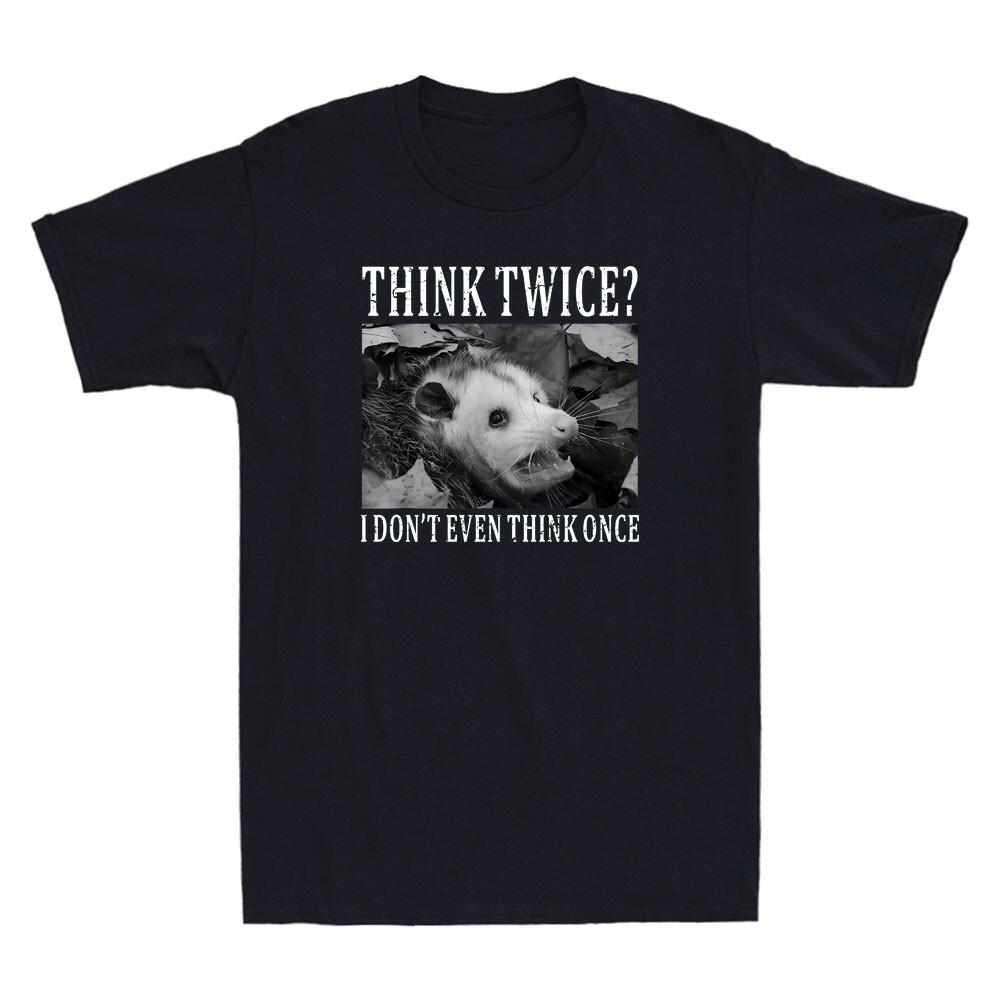 Think Twice I Don t Even Think Once Funny Opossum Graphic Vintage Men s T-Shirt XL