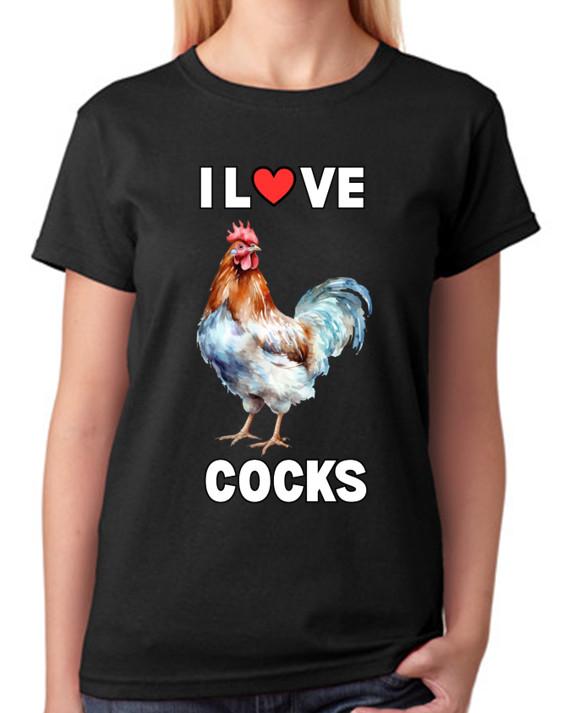 I Love Cocks Rooster Humour Design Ladies T-Shirt Funny Farm Tee 4XL