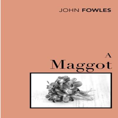 A Maggot by John Fowles Paperback Book 9780099480419