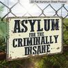 2D Flat, 1pc Vintage Asylum Wall Sign - "Asylum for The Criminally Insane" in Black Letters, Beige Background - Durable Aluminum Metal Horror Decor