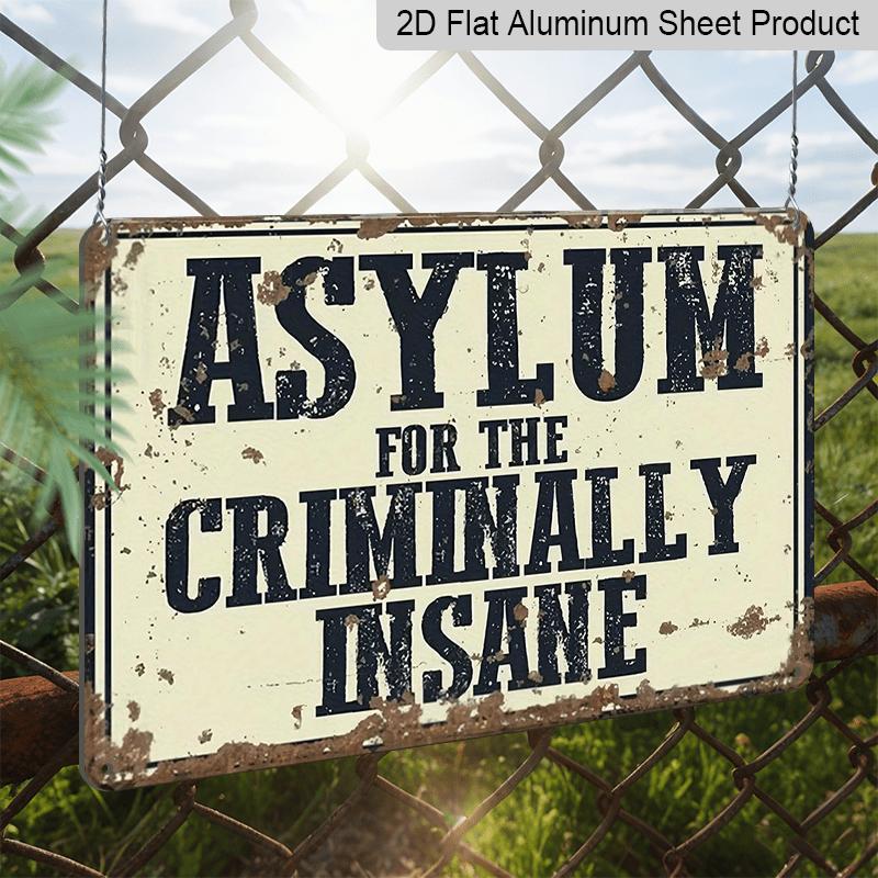 2D Flat, 1pc Vintage Asylum Wall Sign - "Asylum for The Criminally Insane" in Black Letters, Beige Background - Durable Aluminum Metal Horror Decor
