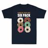 Gift Pack Funny Tee Donuts Unisexs Six Out Gym My Tshirt Workout Check Novelty