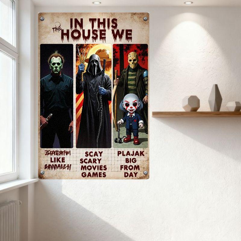 Gothic Horror Family Metal Tin Sign - In This House We [THE] Don't Like Candy, Scary Movies, Big From The Day Panel Plaque for H