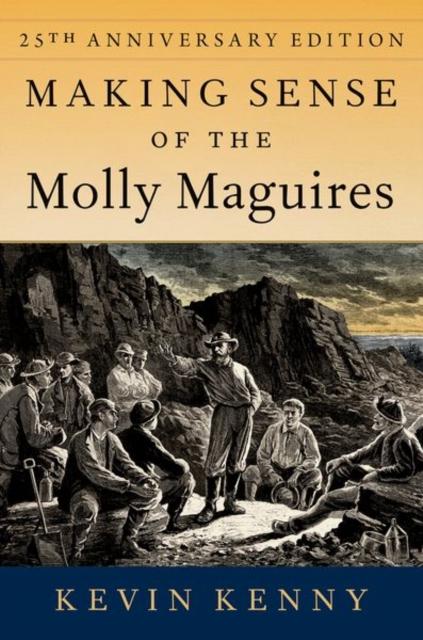 Buch Making Sense of the Molly Maguires : Twenty-fifth Anniversary Edition