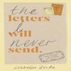 The Letters I Will Never Send by Isabella Dorta Paperback Book 9781529901061