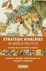 The Strategic Rivalries In World Politics : Position, Space and Conflict Escalation Book