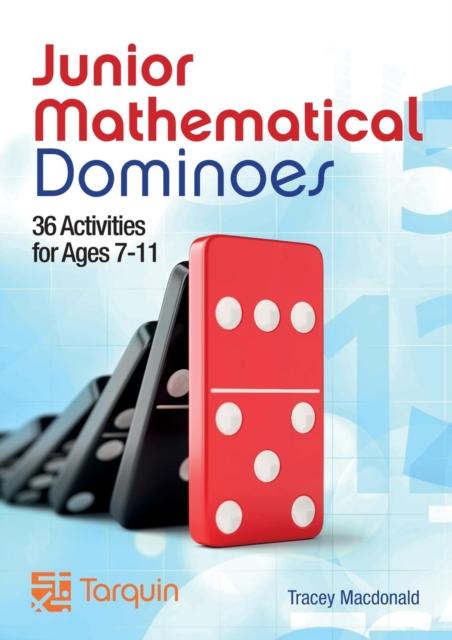 The Junior Mathematical Dominoes : Activities for 8-11 Years Book