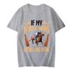 Fun T Shirt If My Horse Wins Drinks Are On Me Print T-shirts for Men Funny Adult T-Shirt Harajuku Loose Tshirt Men's Brand Tops