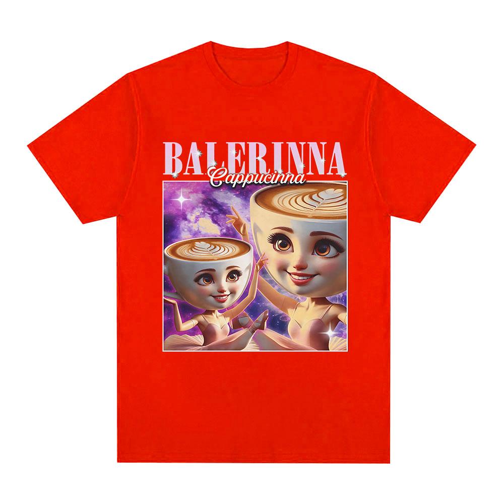 Ballerina Cappuccina Funny Italian Brainrot Meme Graphic T Shirt Unisex Women Clothing Fashion Loose T Shirts Casual Cotton T-shirt S