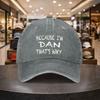 Because Im Dan Pattern Design Baseball Cap For Men And Women Casual Outdoor Sports Fitness Travel Hat