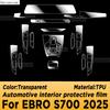 For EBRO S700 2025 Panel Dashboard Navigation Automotive Interior Protective Film TPU Anti-Scratch Sticker