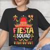 Fiesta Squad Cinco De Mayo New Arrival T Shirts Unisex Unisex Pure Cotton Tee Shirt Clothing