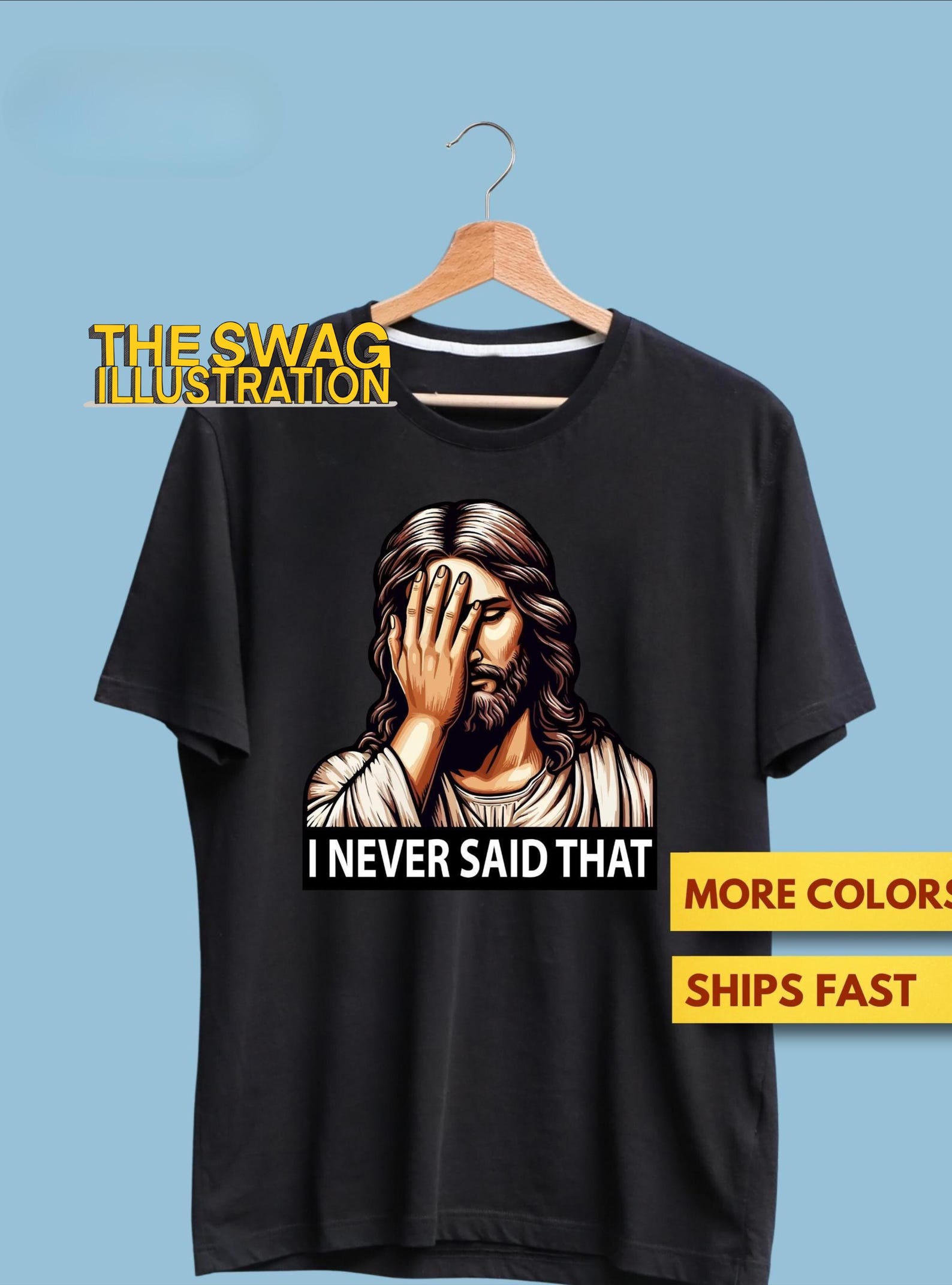 I Never Said That Premium T shirt, Jesus Meme Funny Shirt, Funny Christianity Shirt, Funny Christ Ultra Soft Tee, Jesus Humor Shirt S