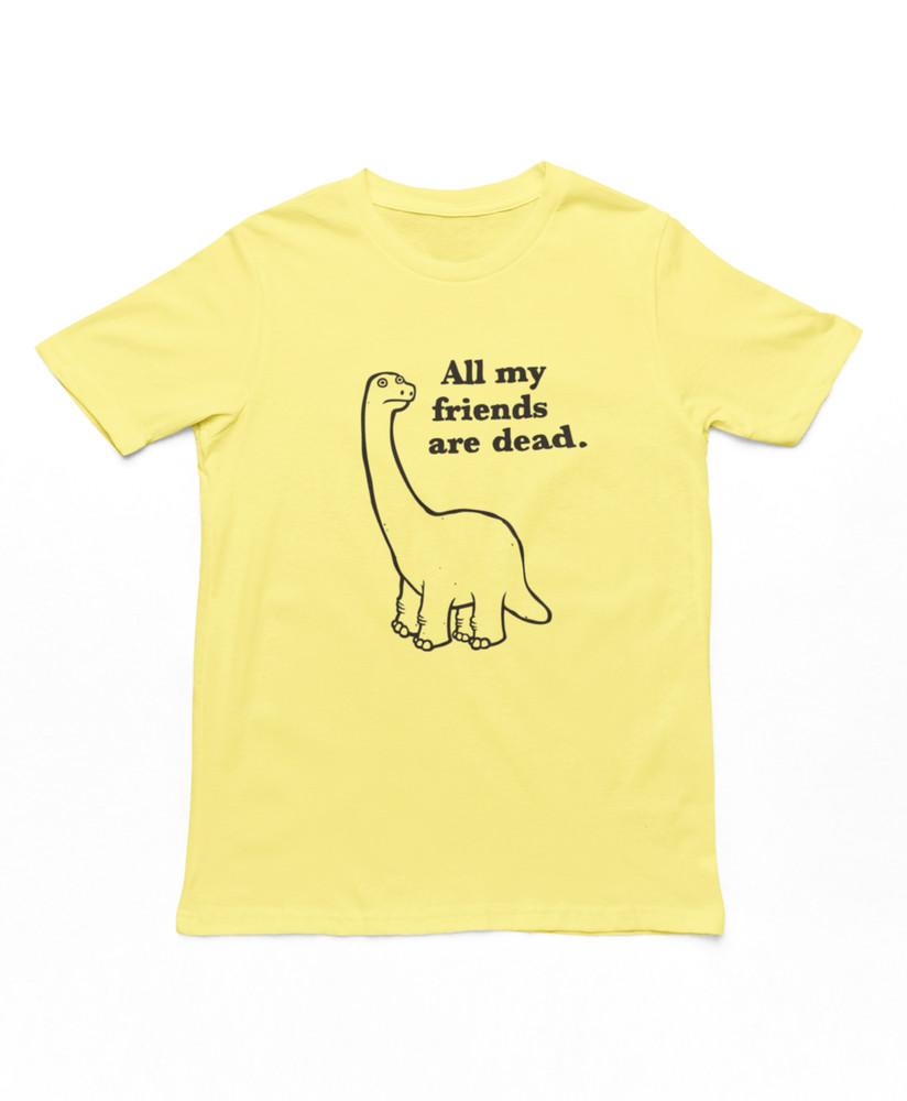 

All my friends are Dead T-shirt 4XL