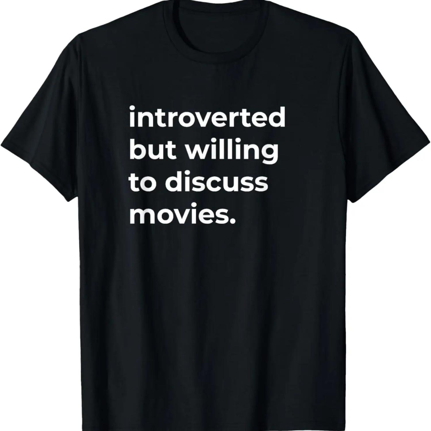 Introverted But Willing To Discuss Movies Funny T-Shirt S чёрный