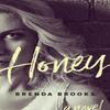 Honey by Brenda Brooks Paperback Book 9781770414976