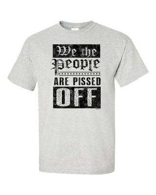 We The People Are Pissed Off Black Text Constitution Rights Politics Adult