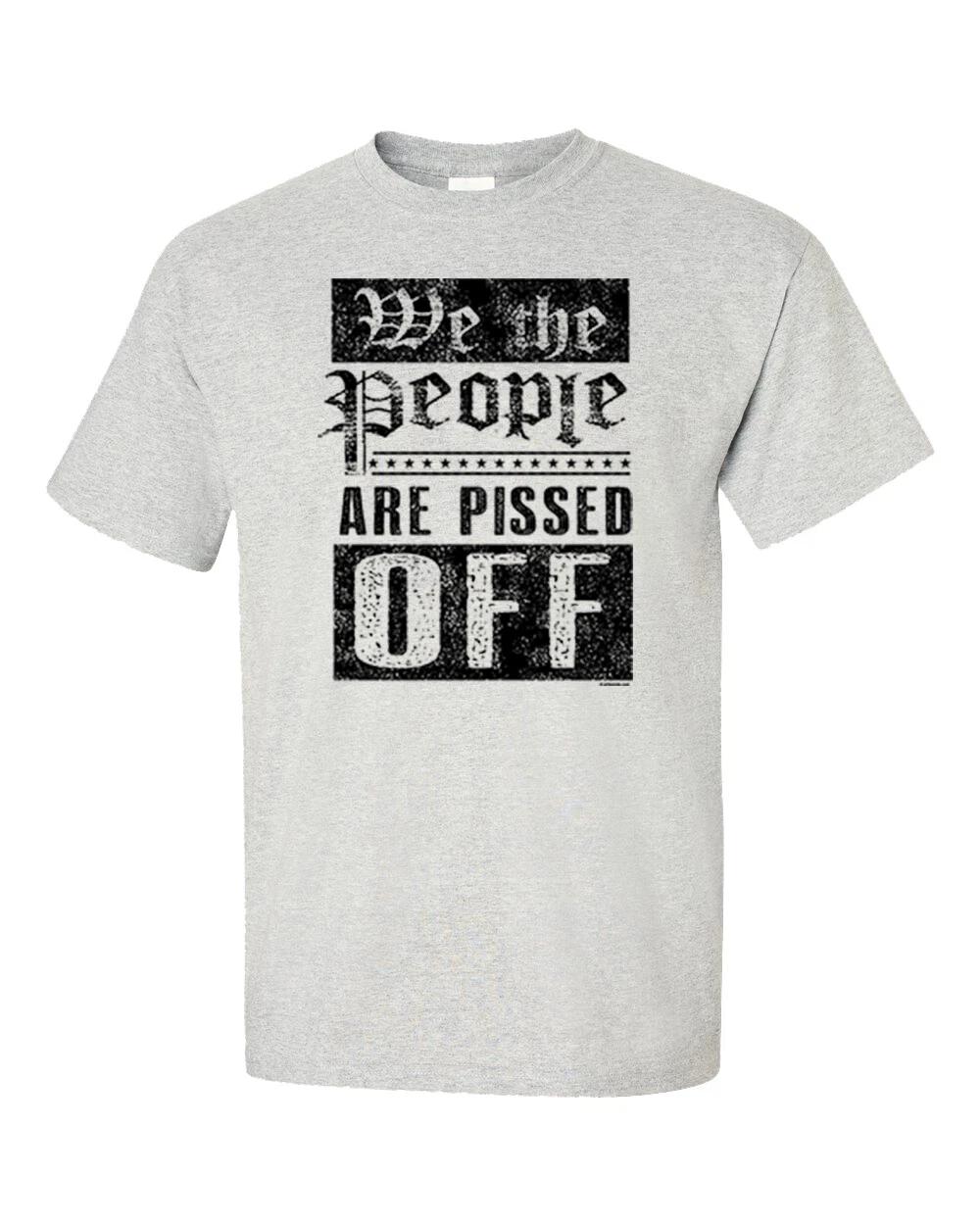 We The People Are Pissed Off Black Text Constitution Rights Politics Adult 4XL