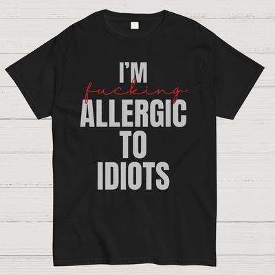 I'm Allergic To Idiots Unisex 100% Cotton Summer Casual Cool Loose T-Shirt