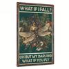 Metal Tin Sign Dragonfly Vintage Art Decor Poster Plaque for Home Office Room, What If I Fall Oh But My Darling What If You Fly