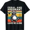Feral And Pregnant Funny Pregnancy Racoon T Shirt Vintage Graphic Soft Streetwear Top For Everyday Wear Breathable