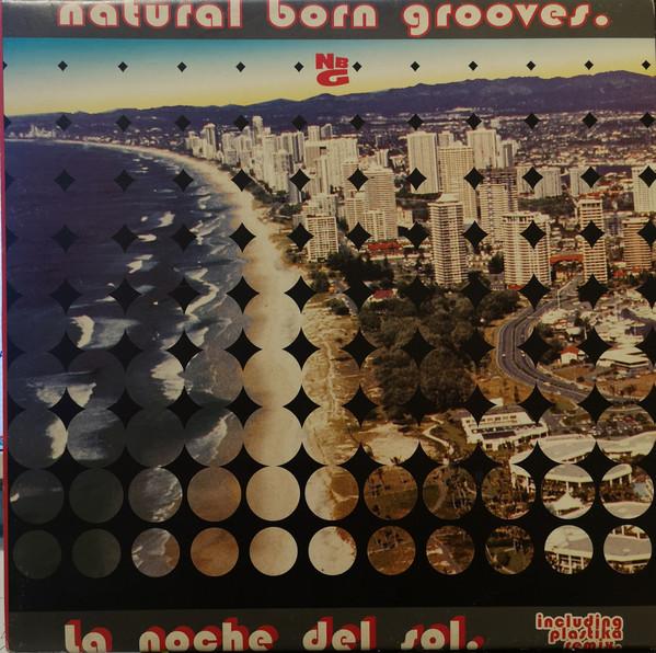 

12inch Record NATURAL BORN GROOVES - La Noche Del Sol NBG11 Natural Born Gr 1999 Belgium Dance & Electronica Used