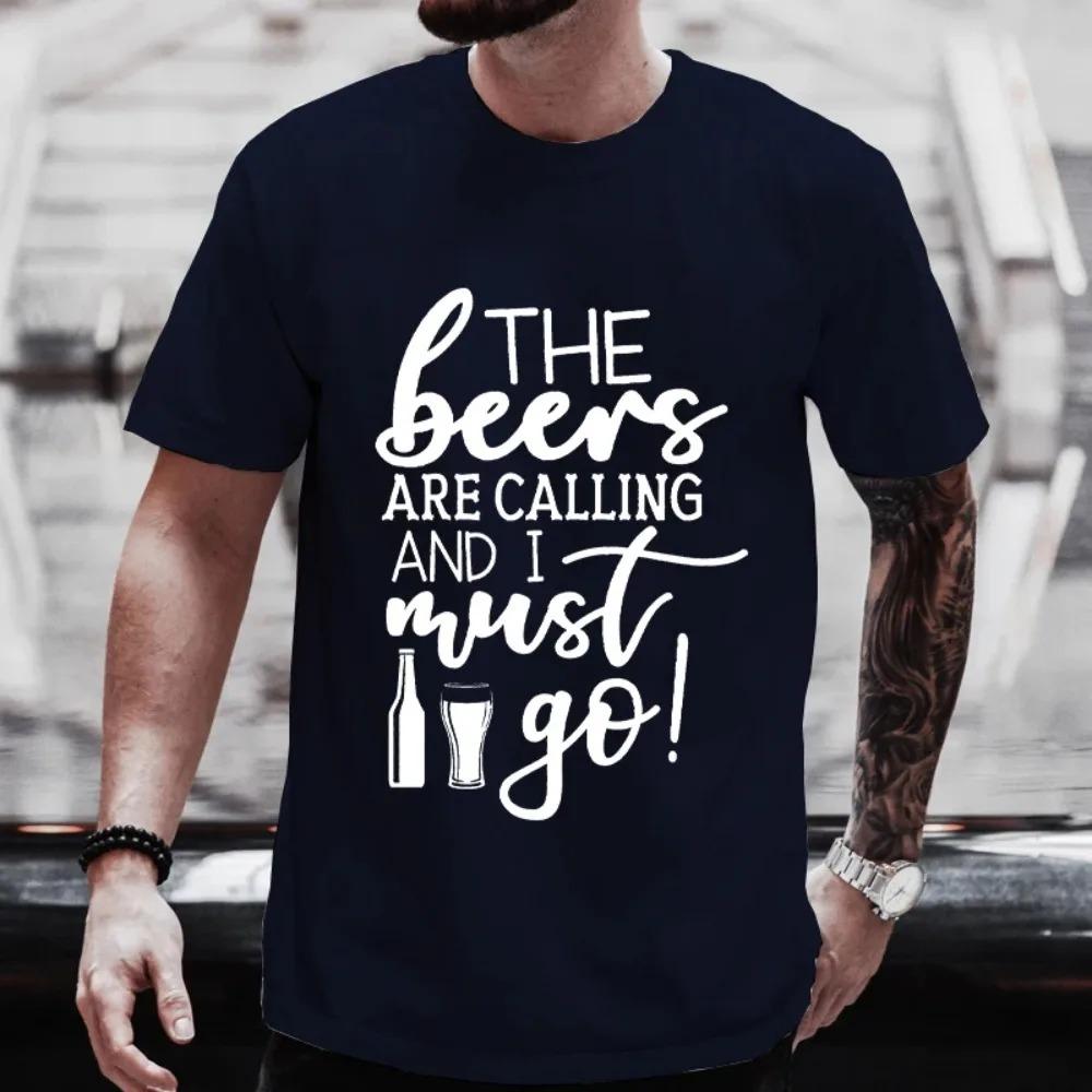 Tshirt for Men The Beer Are Calling and I Must Go Graphic T Shirts Y2k Clothes Oversized Streetwear Friends Drinking Party Tops