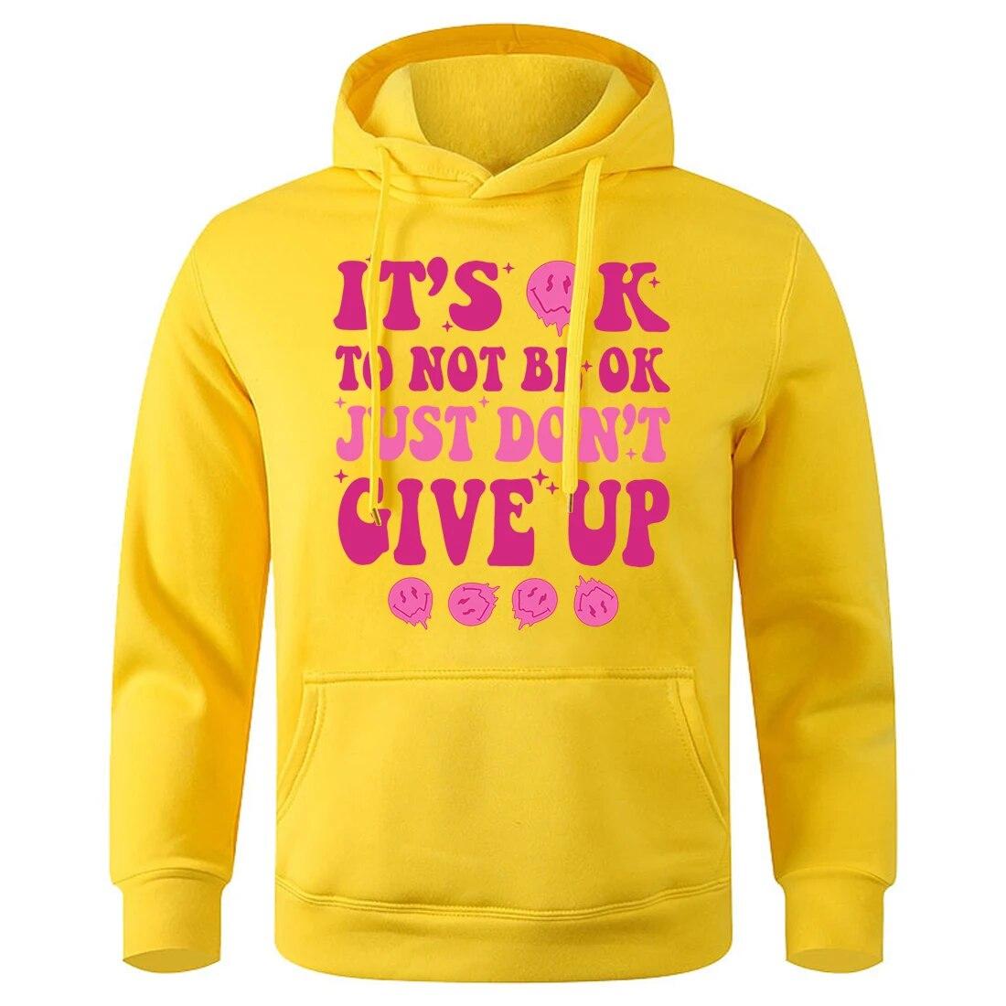 

Это нормально, чтобы не быть в порядке, просто не сдавайтесь. Толстовка унисекс, приятный для кожи, мягкий спортивный костюм, модная классическая флисовая толстовка, базовые свободные толстовки