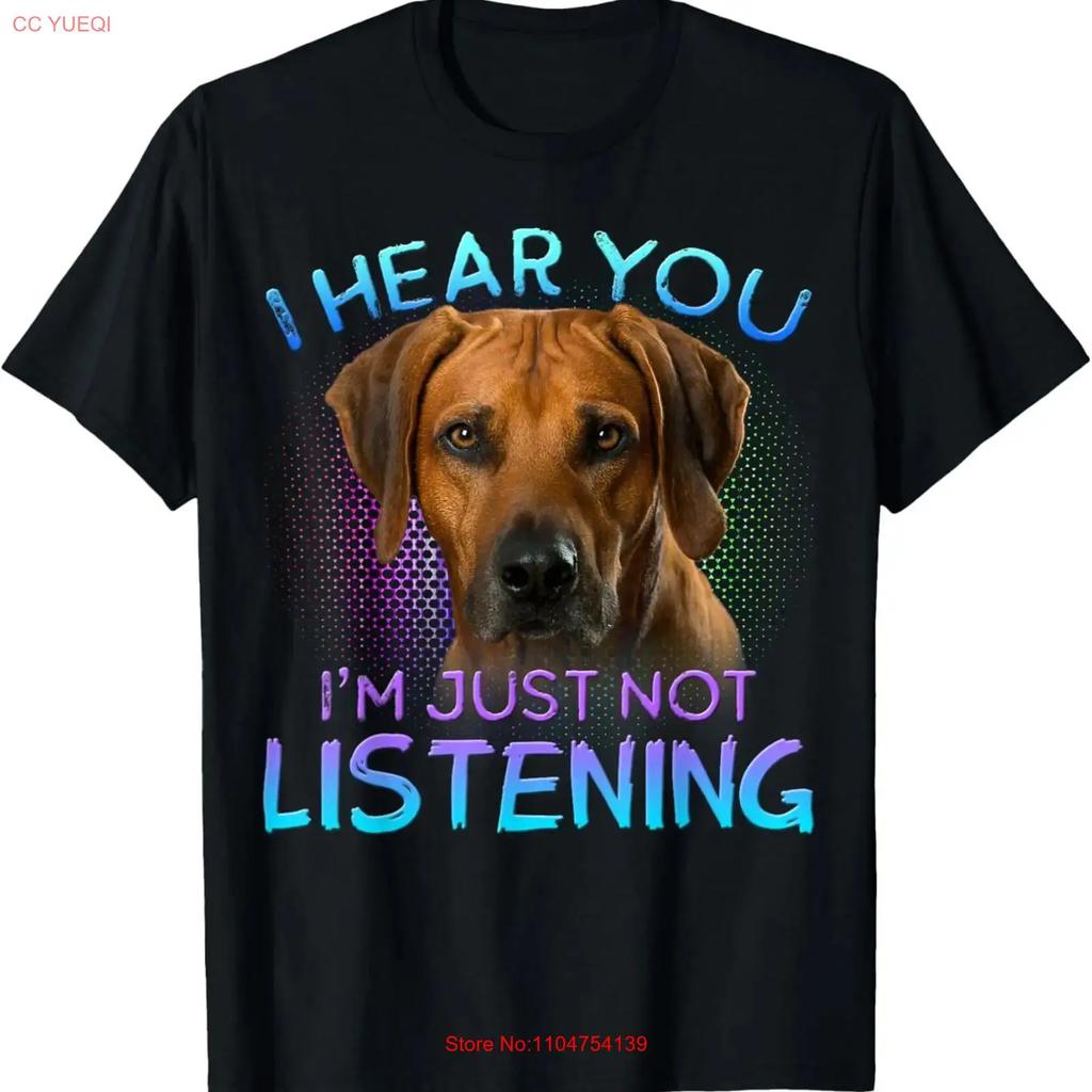 Rhodesian Ridgeback I Hear You Not Listening T Shirt Vintage Washed Versatile Fashion Graphic Top For Everyday Wear Breathable