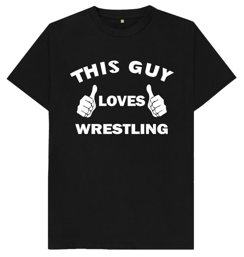 This Guy Loves Wrestling T Shirt