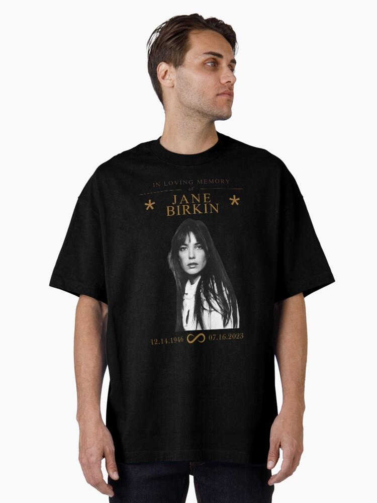 Jane Birkin in loving memory of Jane Birkin Oversized T-Shirt