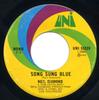 7inch Record NEIL DIAMOND  Song Sung Blue UNI55326 UNI Records 1972 Canada Pop Used