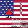 Change Of A Dress by Mark J Wilson Hardback Book 9781636254135