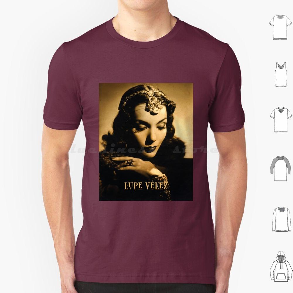 Lupe Vélez T Shirt Big Size 100 Cotton Lupe Vélez Mexican Actress Dancer Singer Golden Age Of Hollywood Cinema Film Star Movie