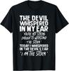 Der Teufel flüsterte mir ins Ohr Teufelszitat T-Shirt