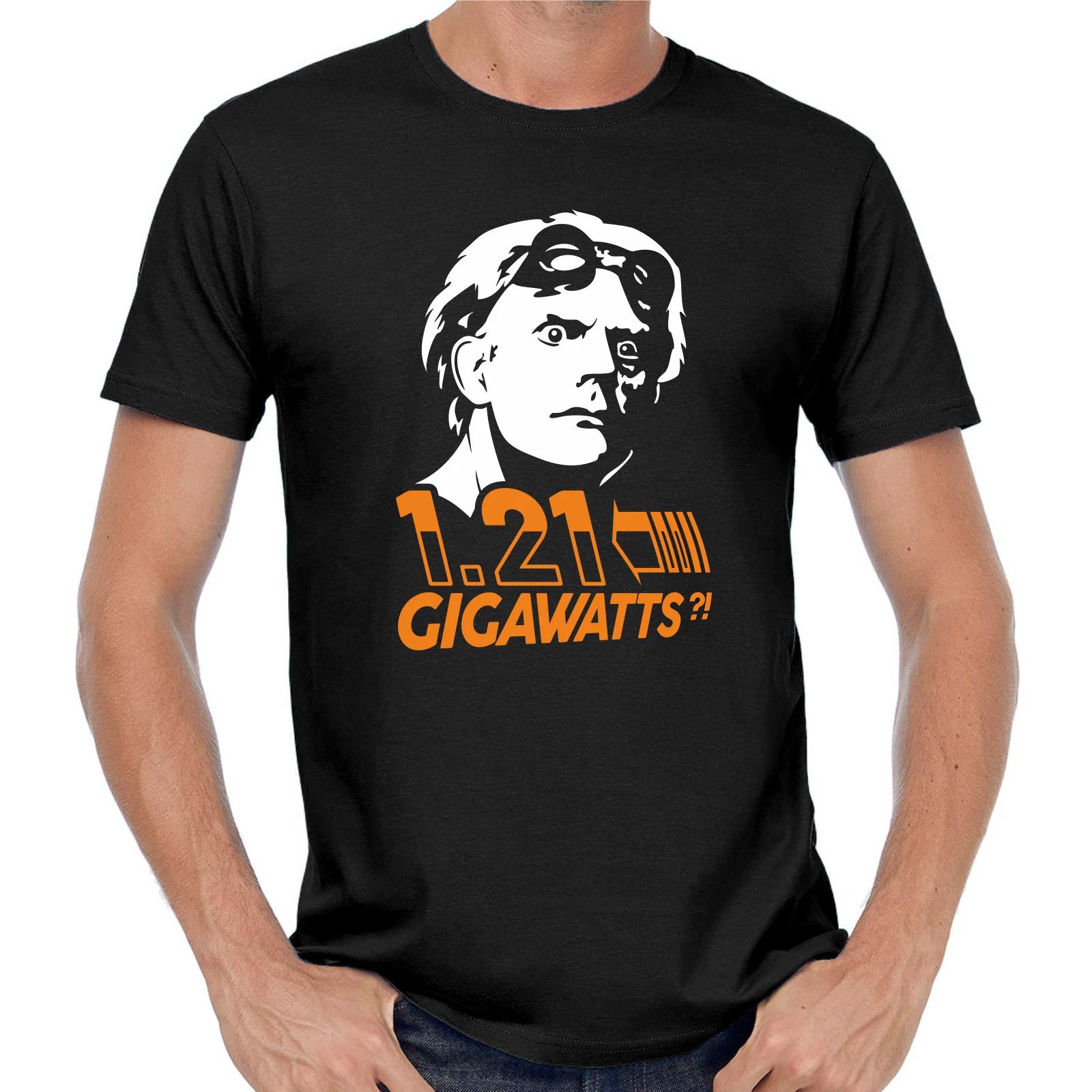 Men s and Women s T-shirts Doc Brown Back to the Future Back to the Future 1.21 Gigawatts Fun S
