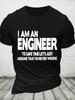 I Am An Engineer Lets Assume Im Right Cotton Tshirt
