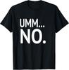 No Sarcastic Joke Novelty Snarky Sassy Teens T-Shirt Unisex T-Shirt