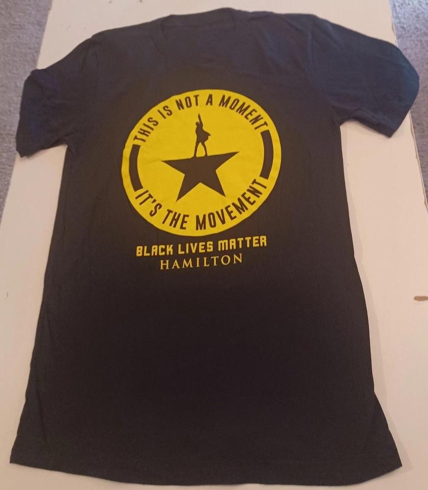 Hamilton Broadway Musical Black Lives Matter BLM Shirt Unisex S-5XL Unisex T-Shirt M