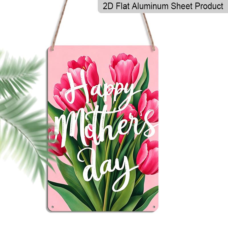

2D Flat, 1pc Tulip Bouquet Mother s Day Metal Wall Art Sign Happy Mothers Day - 8*12 Inch Aluminium Rustic Home Decor, Living Room Wall Art, Sweet 20*30cm