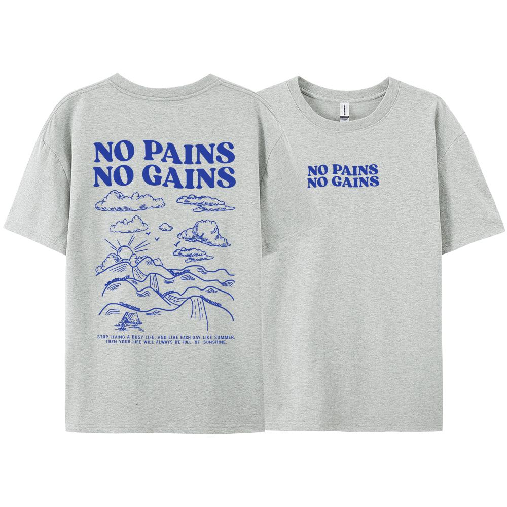 No Pains No Gains Positive Energy Letter Men Tshirt Fashion Cotton Tee Clothes High Quality Breathable Tshirt Summer Loose Tops